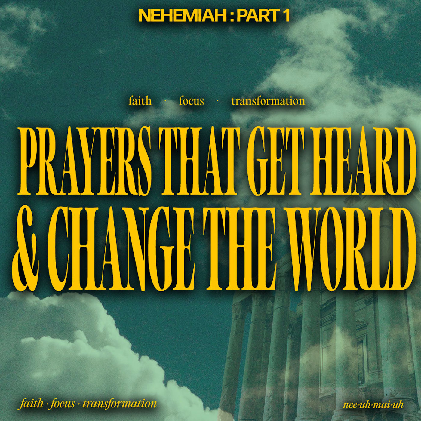 Prayers that Get Heard and Change the World | Nehemiah Part 1 episode artwork